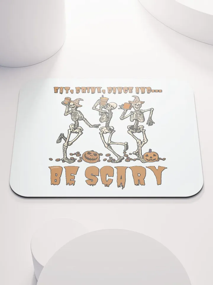 EAT, DRINK, DANCE AND... BE SCARY product image (1)