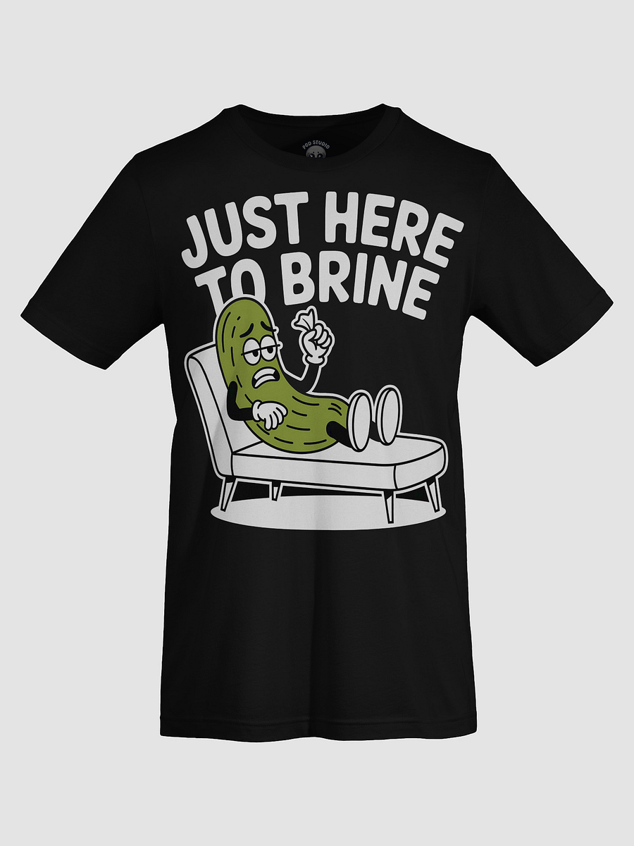 Just Here To Brine – Sad Pickle Therapy Session T-Shirt product image (7)