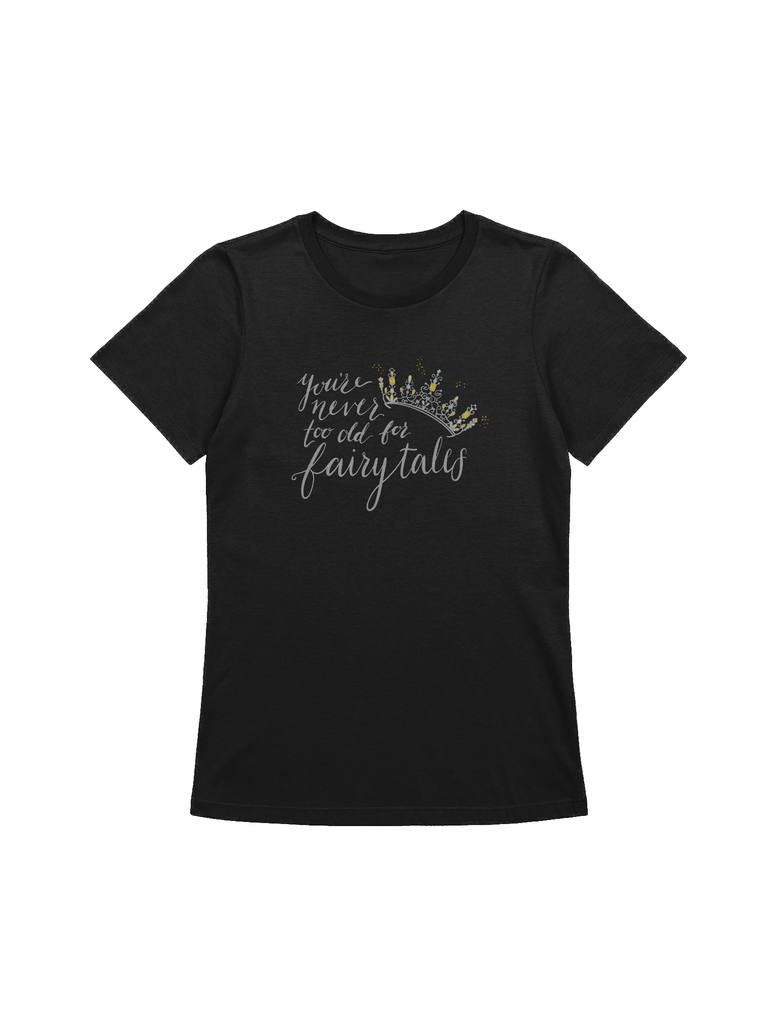 You're Never too old for Fairytales Relaxed Fit T-Shirt product image (1)