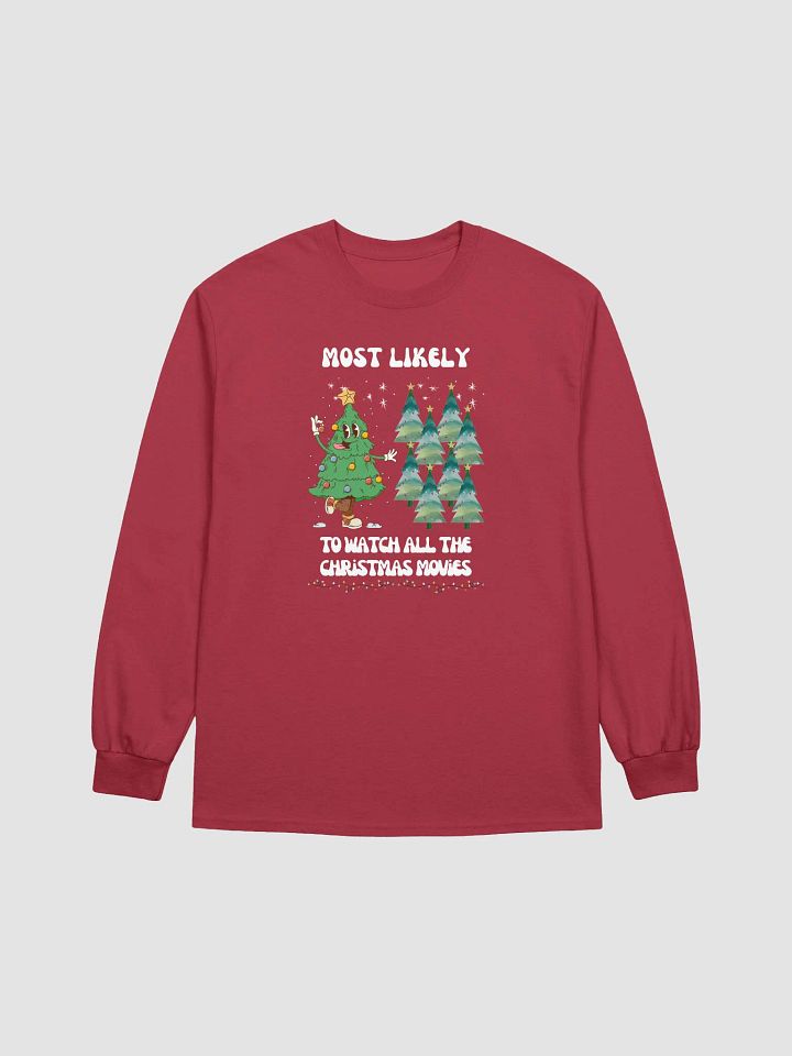 Festive Most Likely to Watch Alll the Christmas Movies Long Sleeve Tee product image (3)