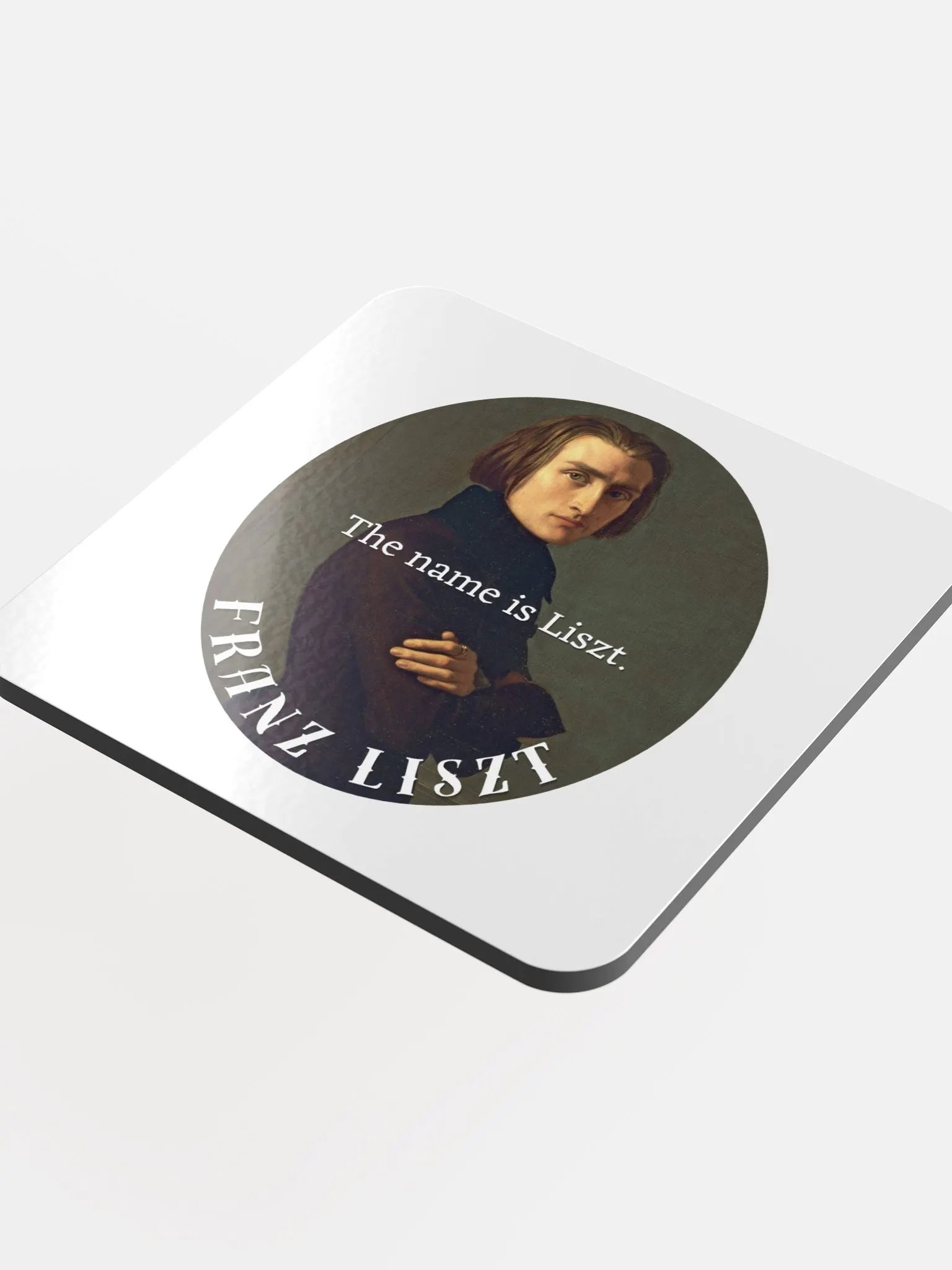 The Name is Liszt. Franz Liszt | Coaster product image (4)