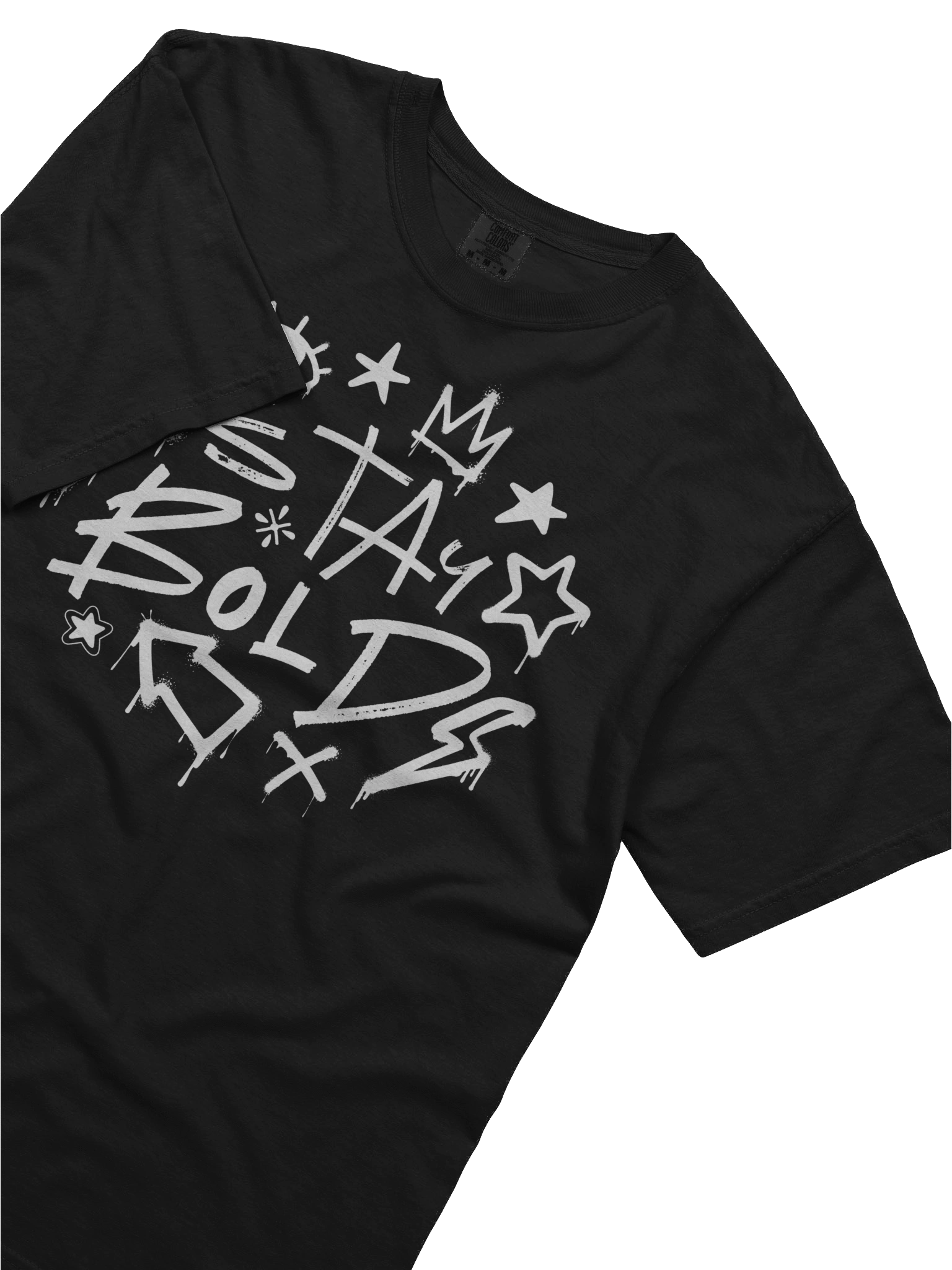 Stay Bold Tshirt product image (37)