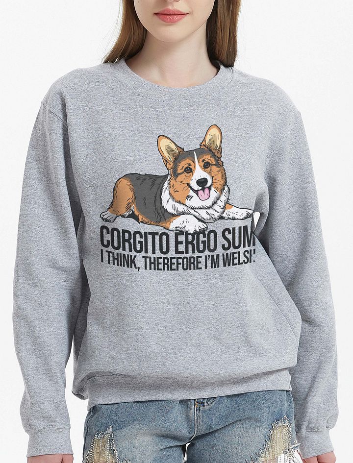 Corgito Ergo Sum Sweatshirt of a Pembroke Welsh Corgi (Tricolor) | Funny Shirt for Herding Dog Paw-rents product image (21)