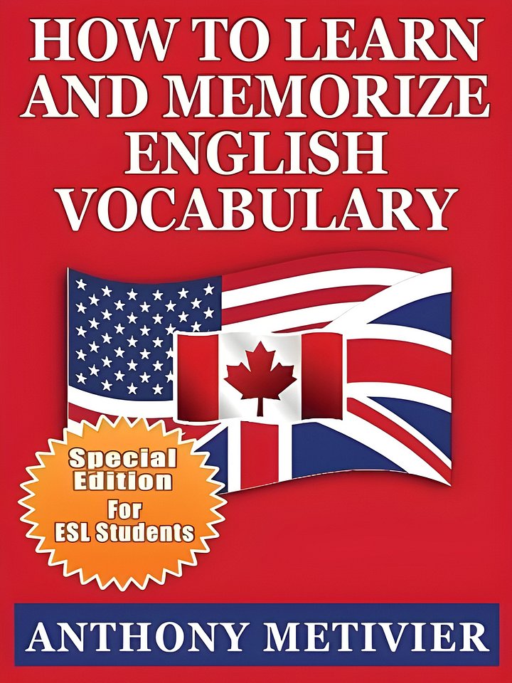 How to Learn and Memorize English Vocabulary: ... Using a Memory Palace Specifically Designed for the English Language (Special Edition for ESL Students) product image (1)