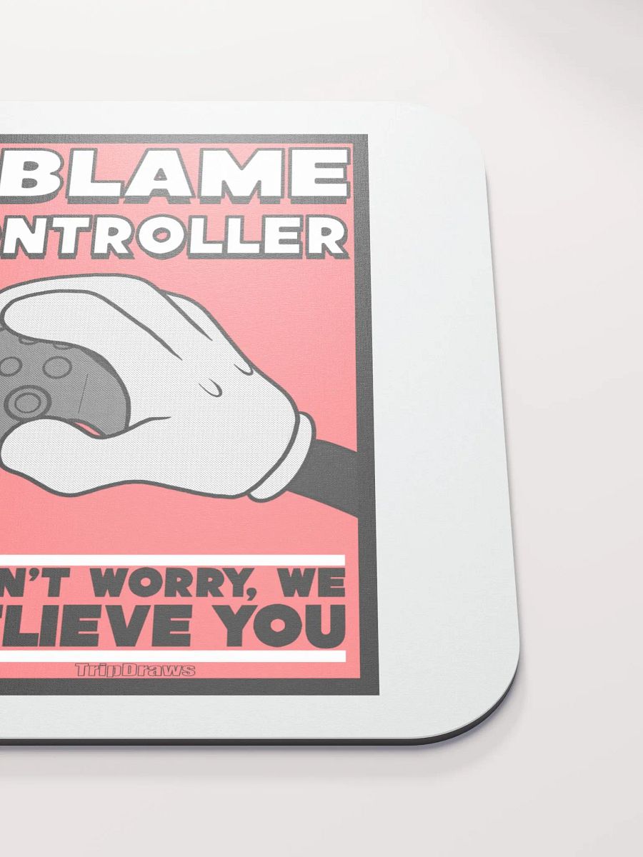 Just Blame Your Controller- Mouse Pad product image (5)