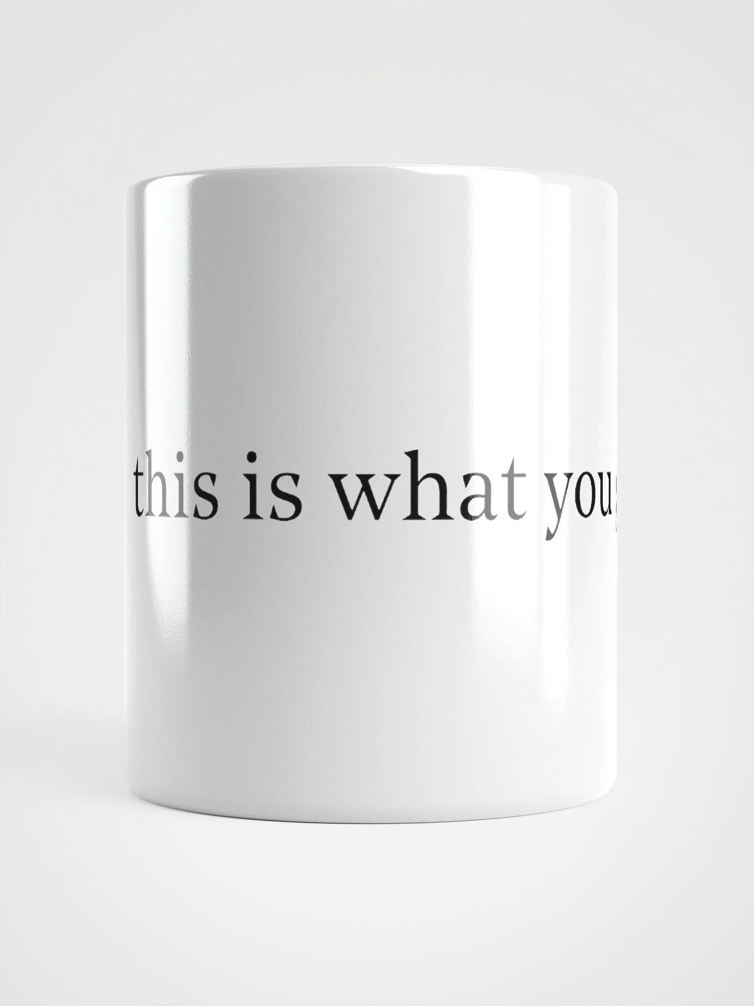 this is what you get mug product image (14)