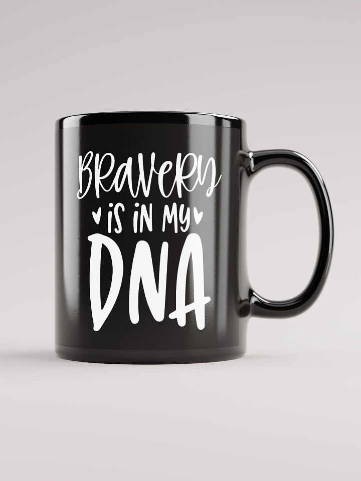 Bravery Is In My DNA Mug product image (2)