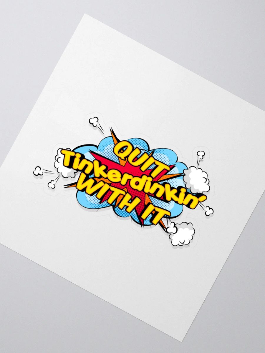 QUIT TINKERDIN STICKER product image (4)