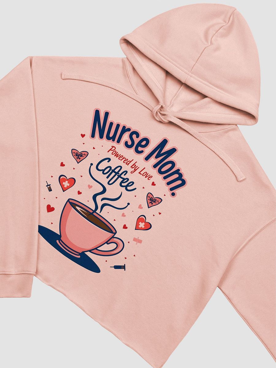 Love Coffee Nurse Mom Crop Hoodie product image (19)