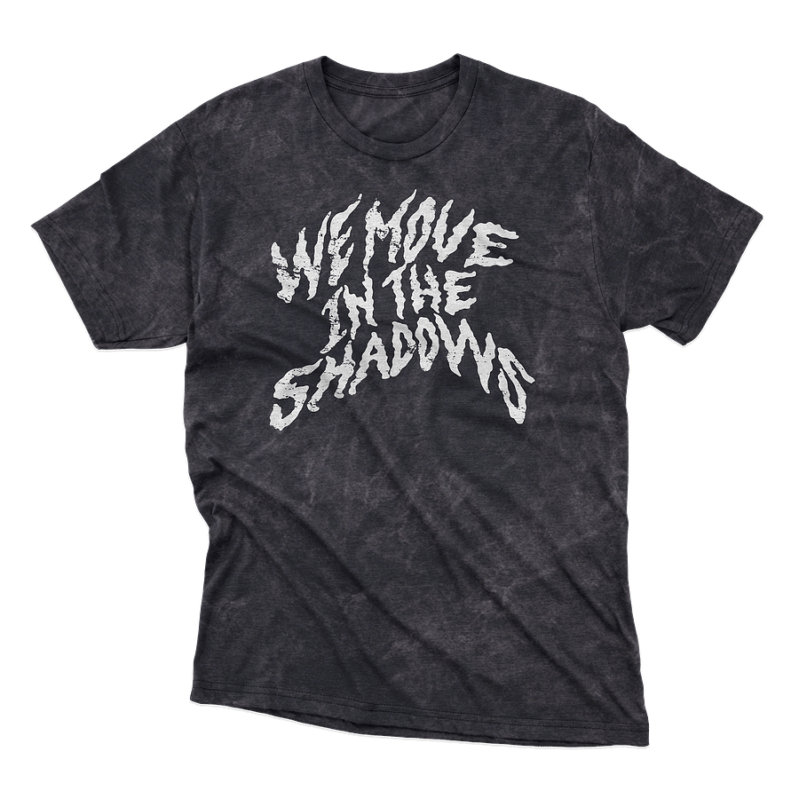 We Move In The Shadows Tee product image (5)