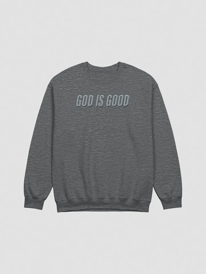 God is Good - Gray Monochromatic Crewneck product image (1)