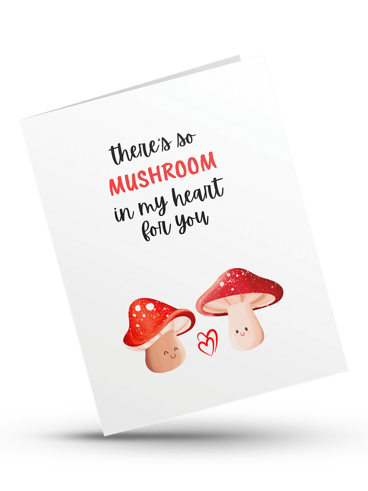 There's so MUSHROOM in my heart for you- Digital Instant Download product image (1)