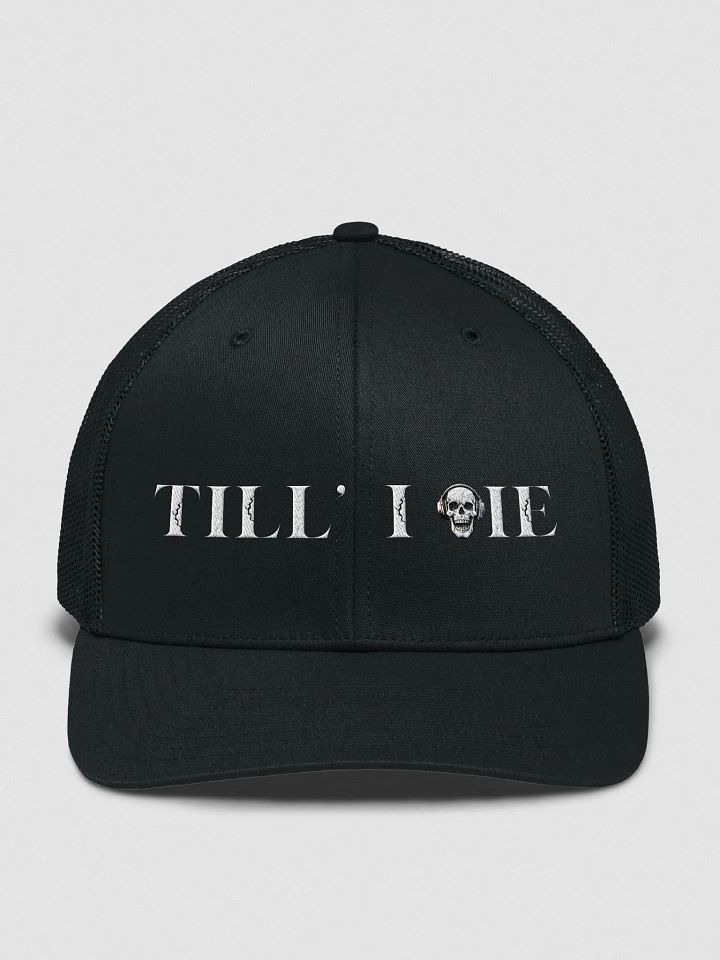 TILL' I DIE HAT product image (1)