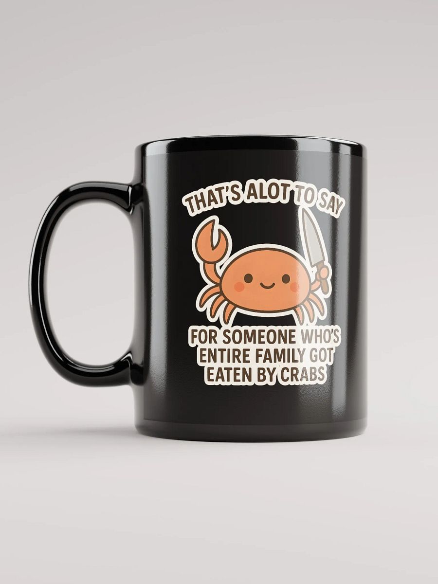 THATS ALOT TO SAY... Mug (Black) product image (6)