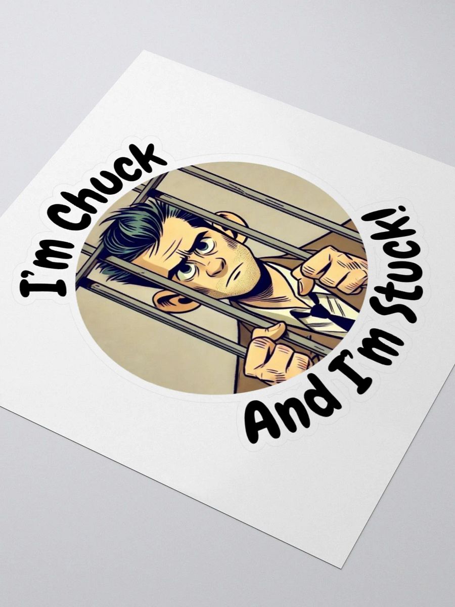 I'm Chuck And I'm Stuck! Kiss-Cut Sticker product image (8)