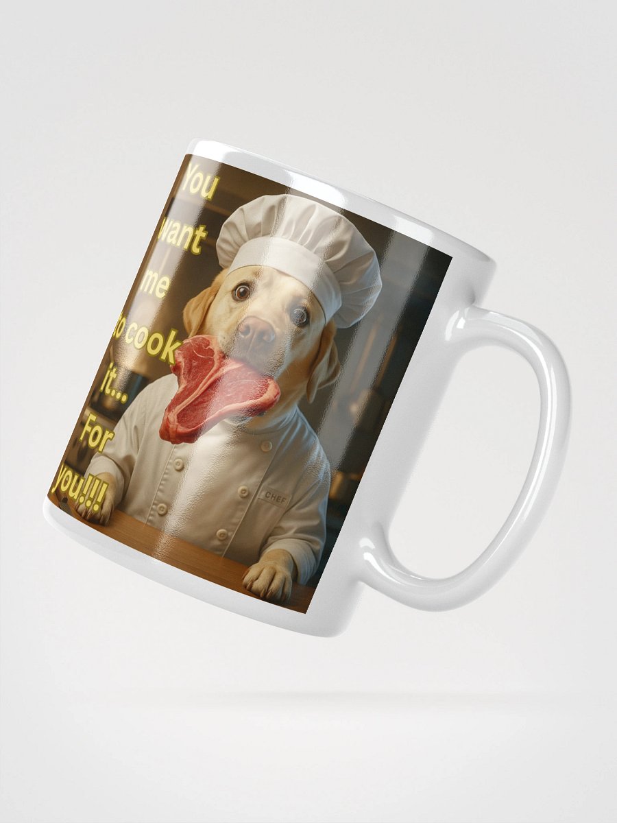 “You Want Me to Cook It?” Funny Chef Dog Design product image (2)