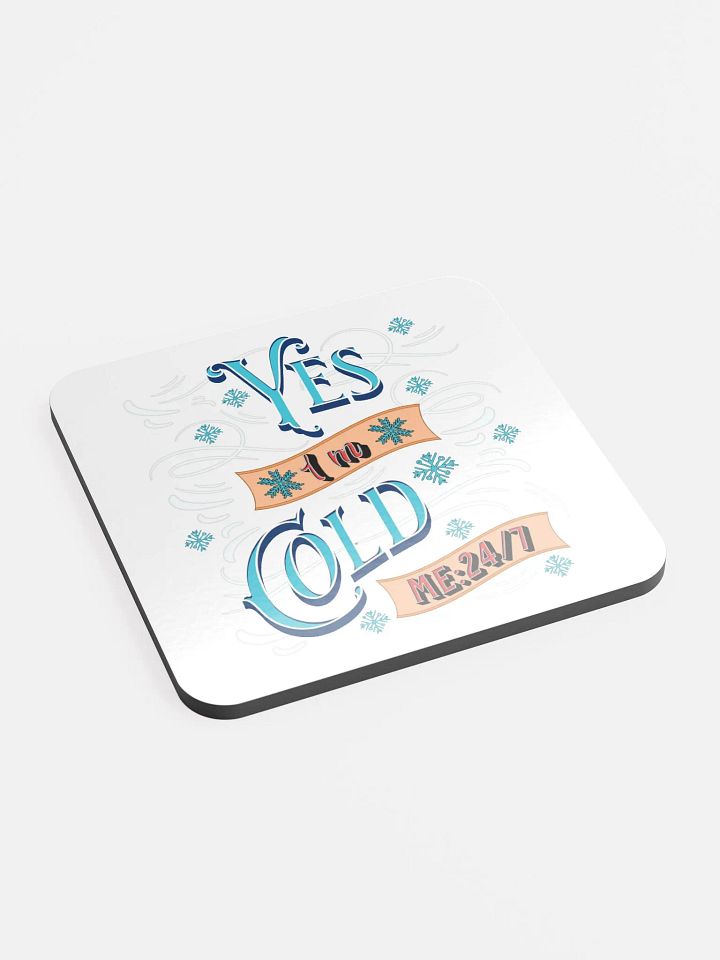 Yes Im Cold ME24/7 Winter Whimsy Cork Coaster product image (2)