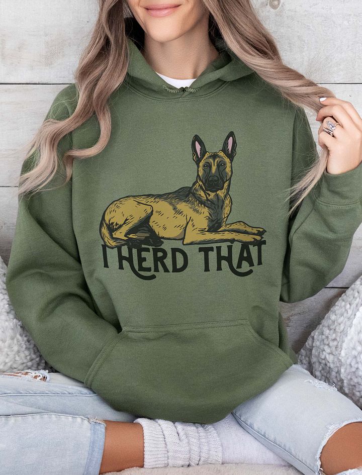 I Herd That Hooded Sweatshirt of a Belgian Malinois | Funny Hoodie for Belgian Malinois and Herding Dog Paw-Rents product image (10)