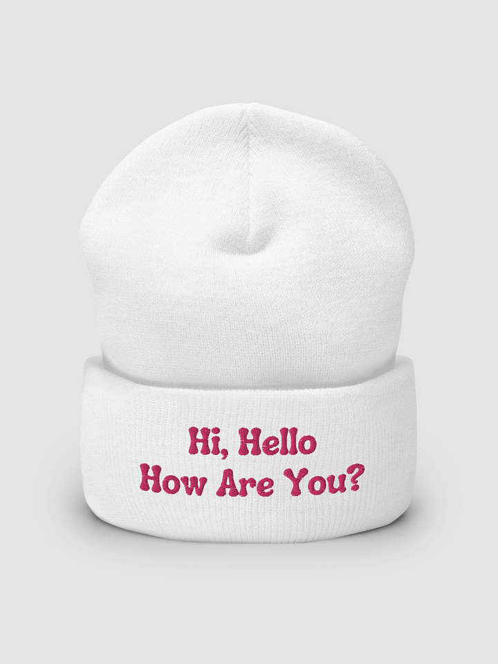 Hi Hello How Are You? Beanie product image (2)