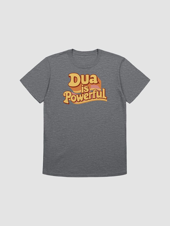 Dua is Powerful - Inspirational and Faith-Strengthening Graphic Tee product image (1)
