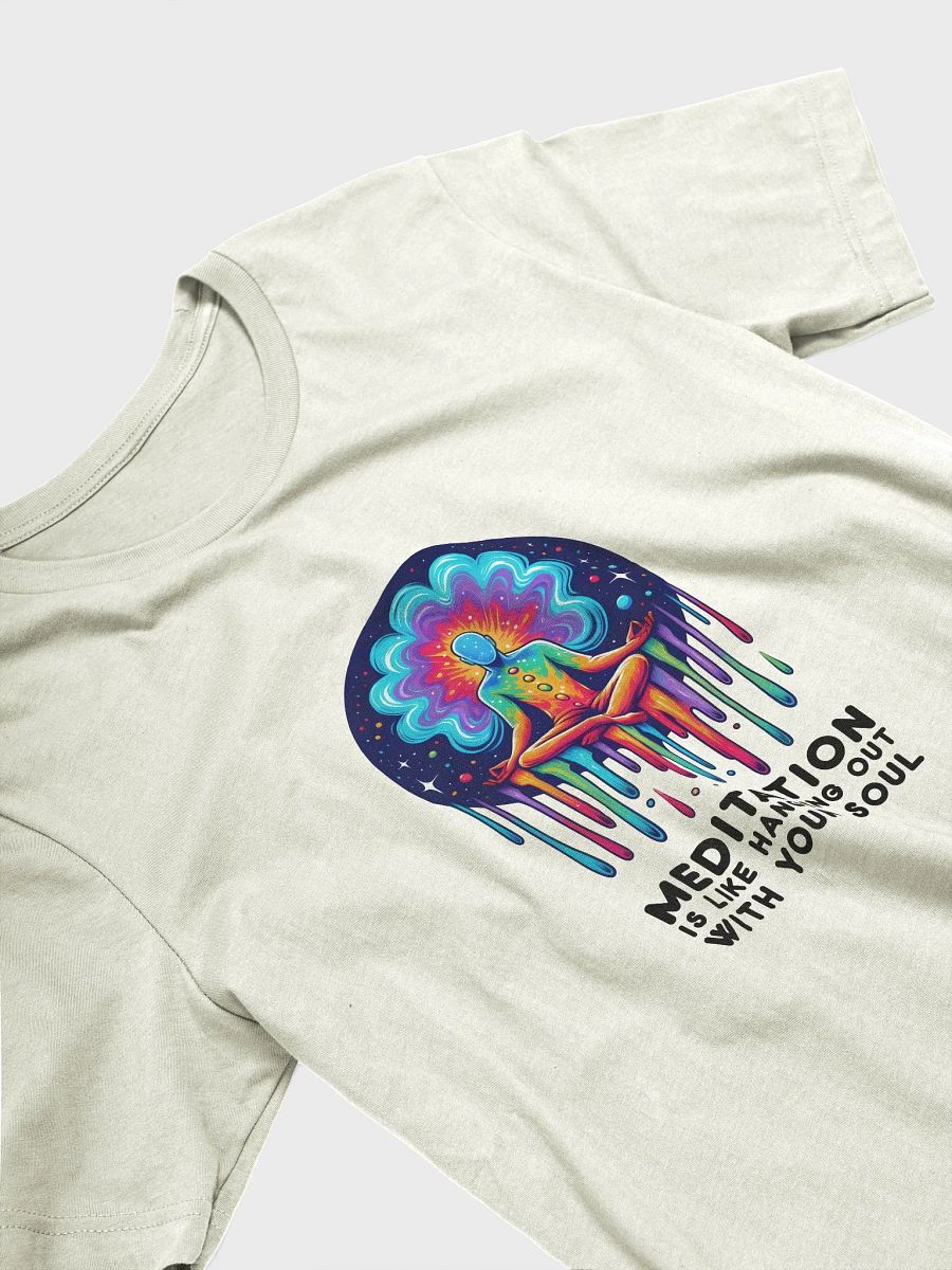 Meditation is like hanging out with your soul T-Shirt product image (3)