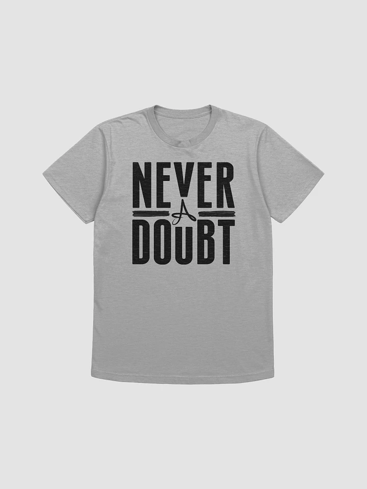 Never A Doubt Supersoft T-shirt product image (5)