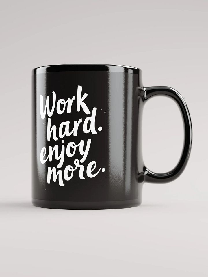 Unlock Your Inner Power with Kim Kardashian’s Favorite Mantra: Work Hard, Enjoy More  - The Ultimate Mug to Inspire Your Journey Every Day! product image (1)