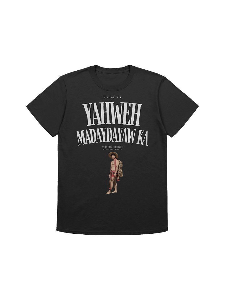 Yahweh Madaydayaw Ka Shirt product image (4)