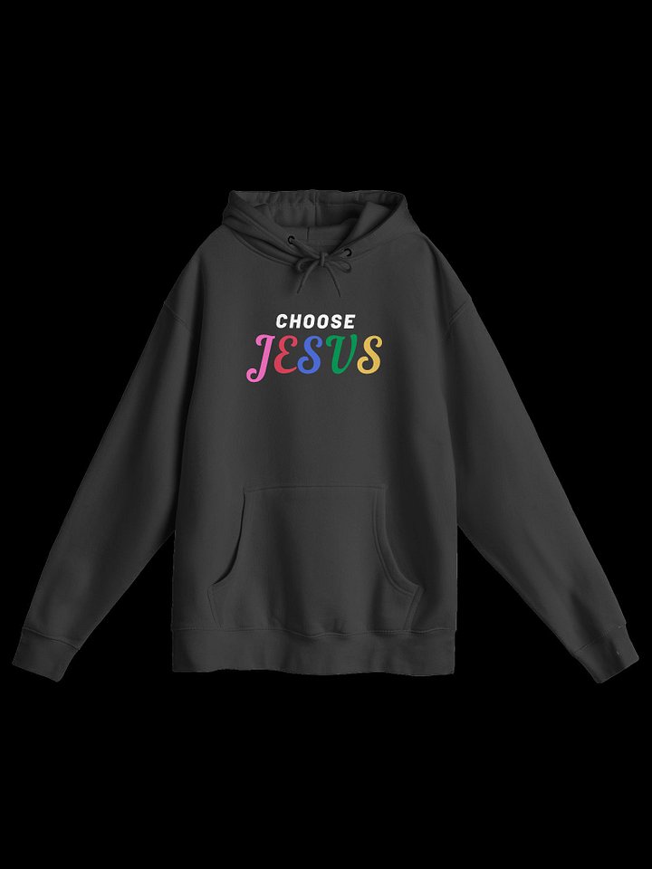 Choose Jesus Hoodie product image (1)