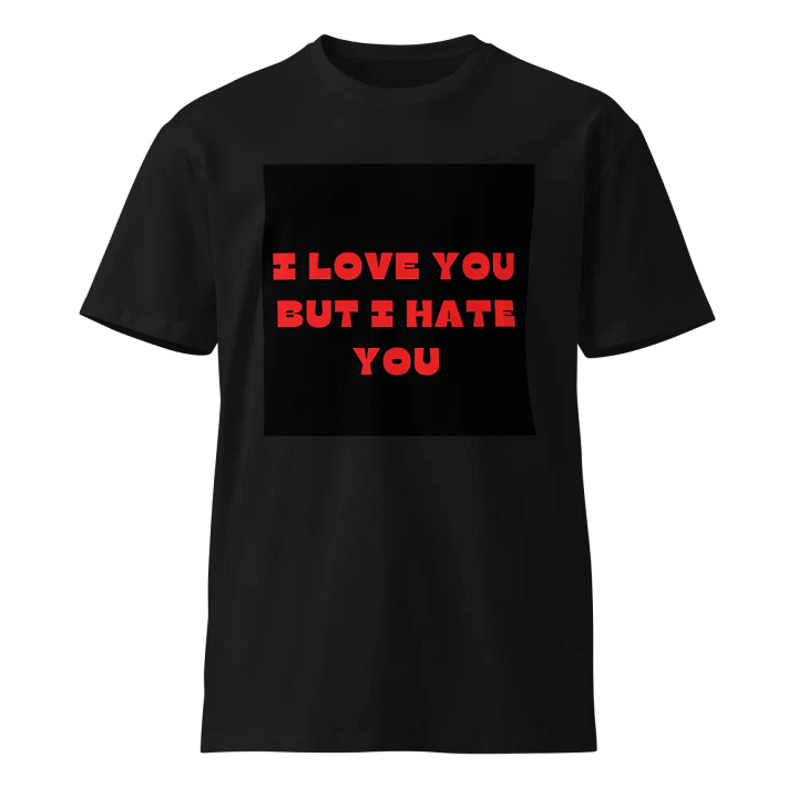 Love-Hate Statement Unisex T-Shirt product image (1)