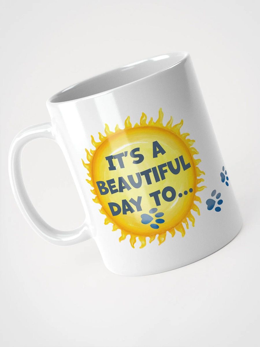 Cat Chat: "It's a beautiful day... to fuck off!" White glossy mug product image (2)