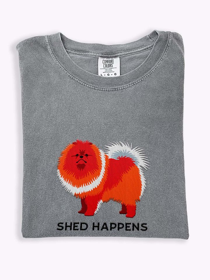 Shed Happens T-Shirt(Embroidered) of a Pomeranian product image (1)
