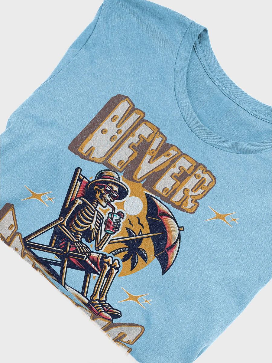 Never Ending Vibes Skeleton T-Shirt product image (39)