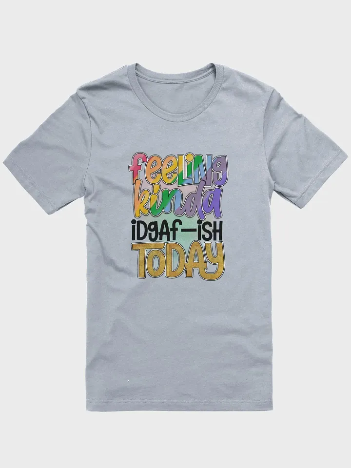 IDGAF-Ish Tee product image (1)