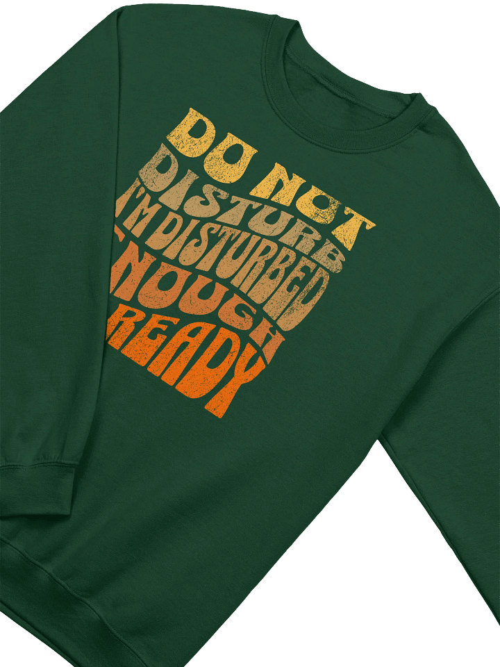 DO NOT DISTURB Crewneck Sweatshirt product image (6)