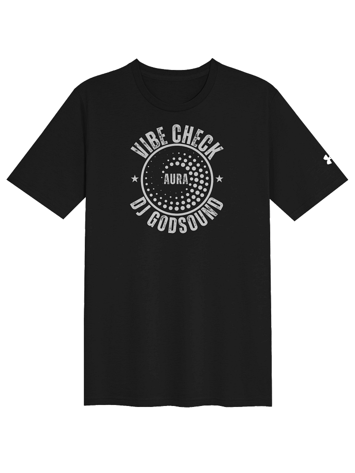 D.G.S. (DJ GodSOUND) Under Armour® "VIBE CHECK AURA" Athletic T-Shirt in BLACK with WHITE FONT product image (1)