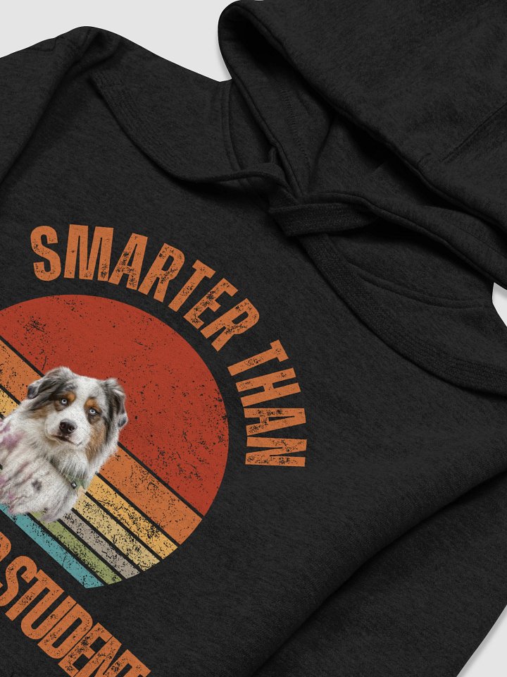 Smarter Than Your Honor Student Australian Shephard Hoodie product image (2)