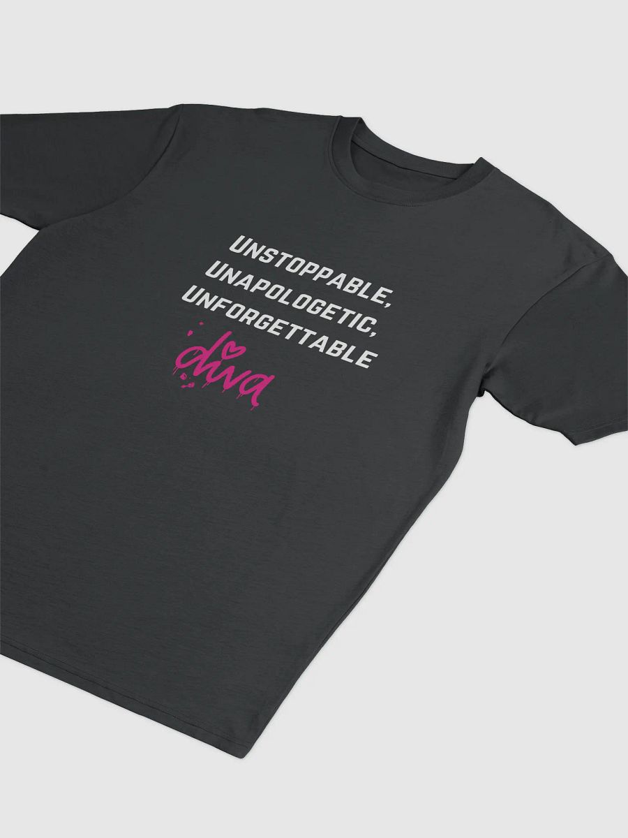 Unstoppable, Unapologetic, Unforgettable T-Shirt product image (3)