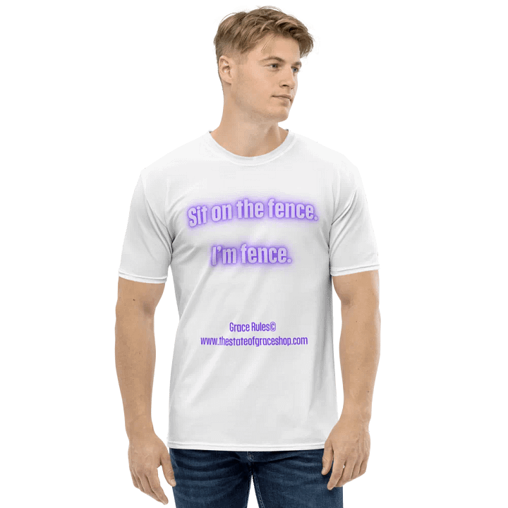 FUNNY TEES 4 U FOR MEN - “Sit on the fence. I’m fence.” product image (1)