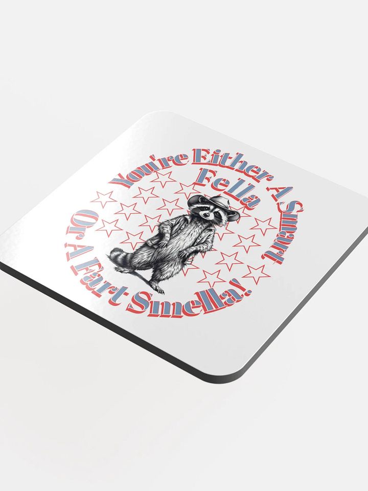Youre Either A Smart Fella Or A Fart Smella Raccoon Rascal Western Cork Coaster product image (1)