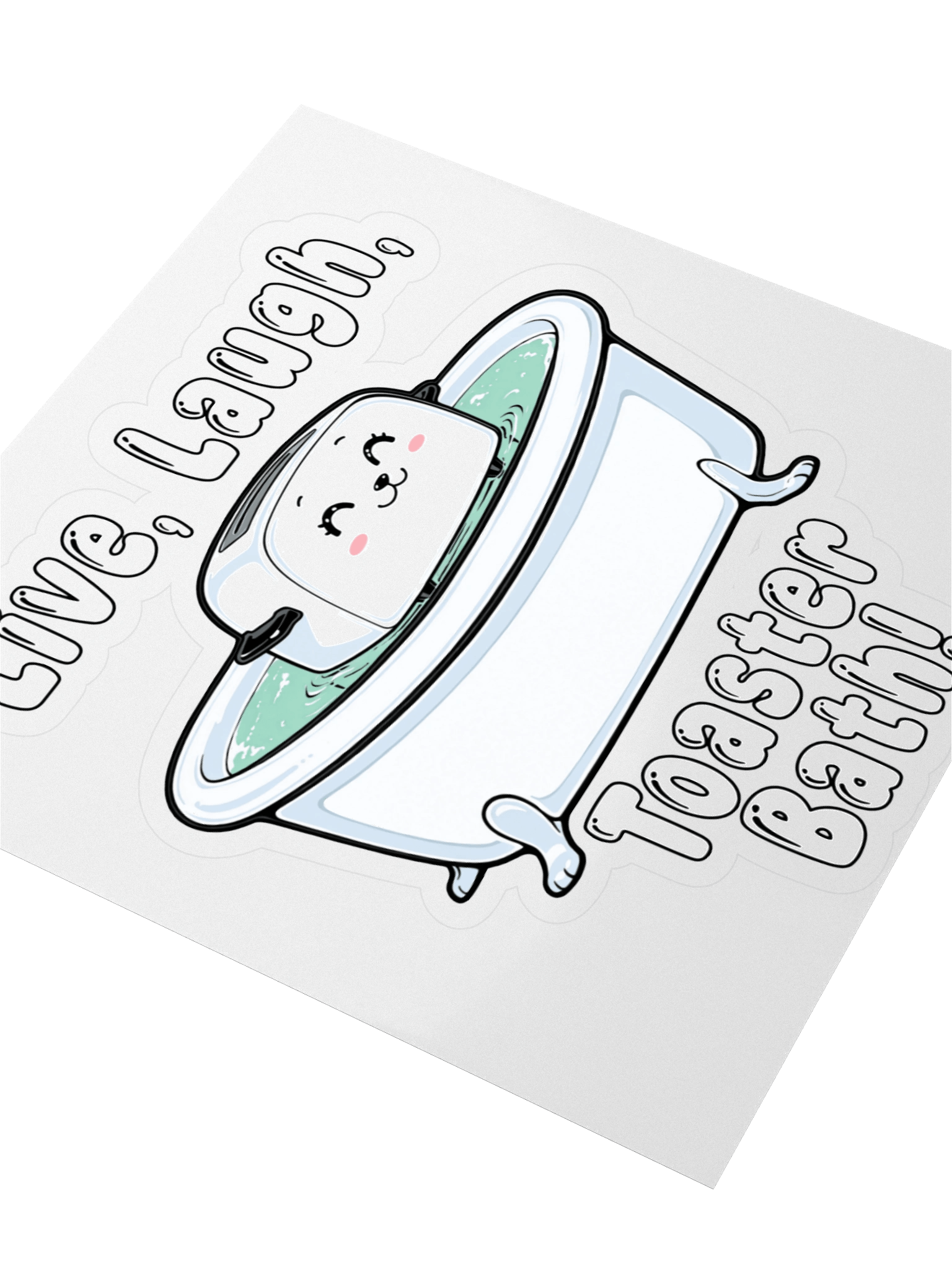 Live, Laugh, Toaster Bath! product image (5)