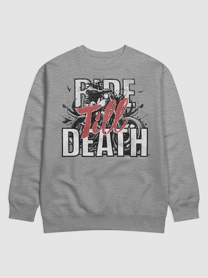 Throttle & Iron “Ride Till Death” Heavyweight Crewneck product image (37)