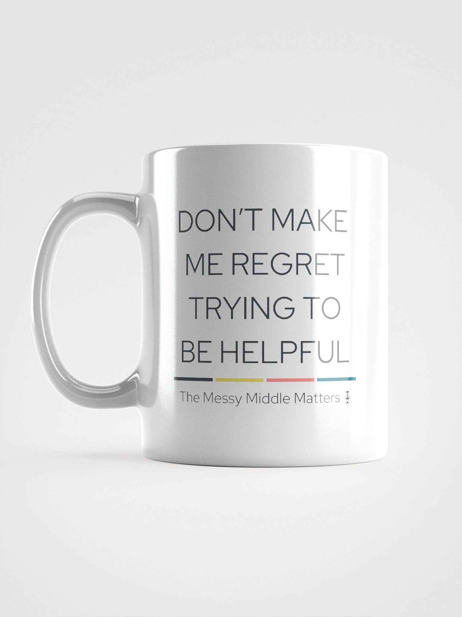 Don't Make Me Regret - Mug product image (2)