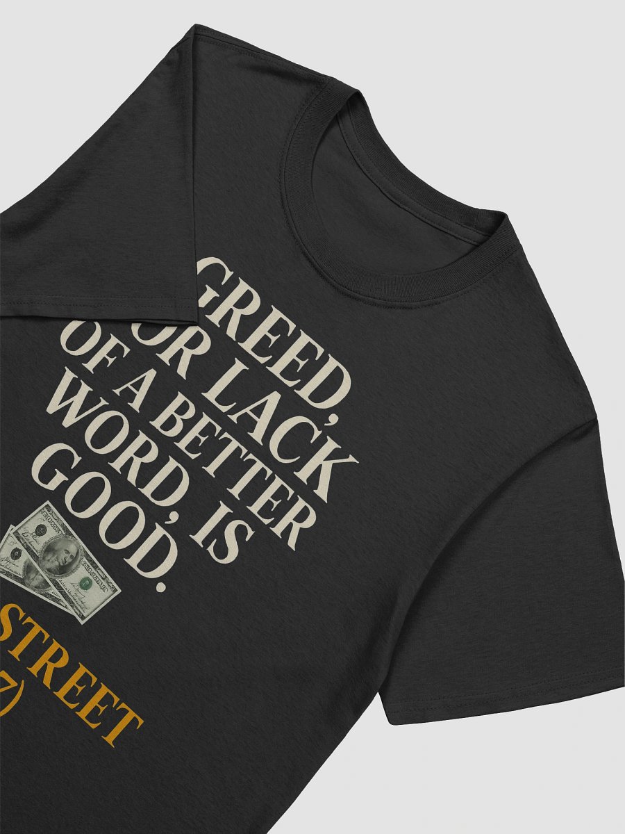 Greed Is Good T-Shirt product image (2)