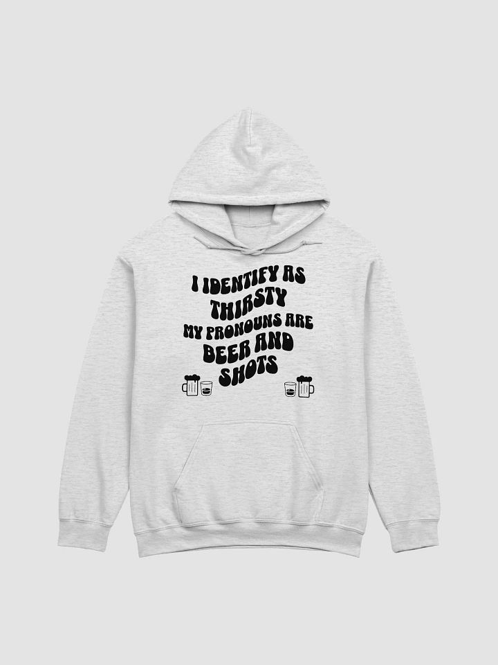 I Identify As Thirsty Graphic Hoodie product image (9)