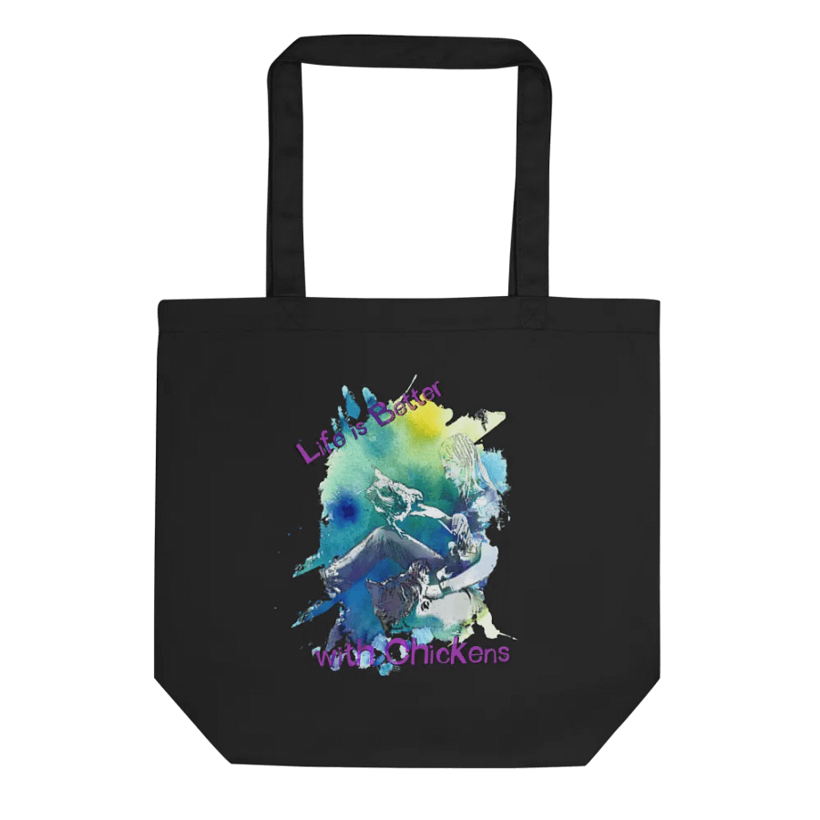 Life Is Better With Chickens - Eco Friendly Tote Bag - Organic Cotton product image (1)