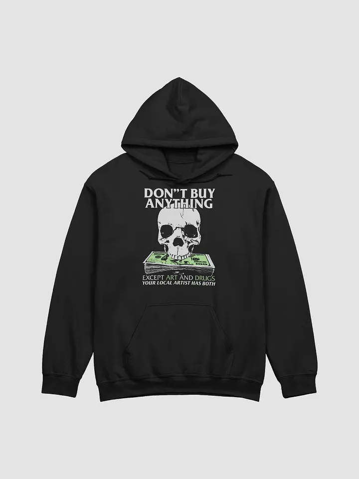 DONT BUY ANY THING HOODY product image (1)