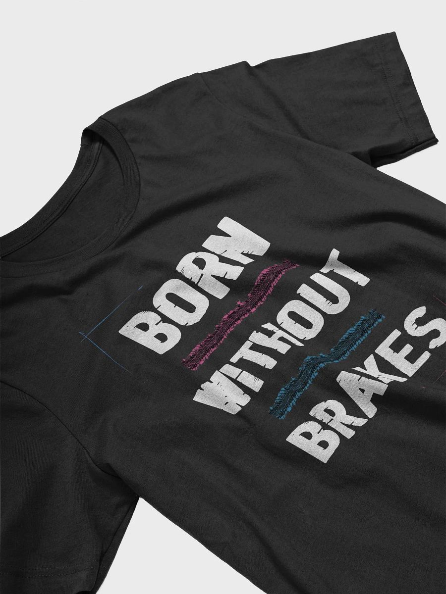 Kinetic Born Without Brakes T-Shirt product image (3)