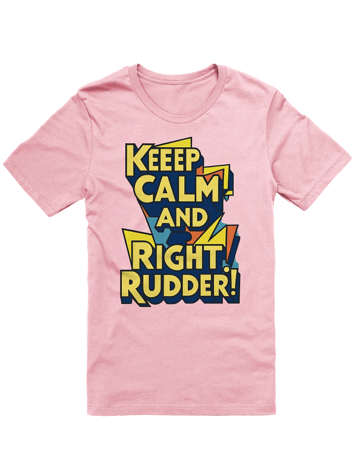 Keep Calm and Right Rudder product image (26)