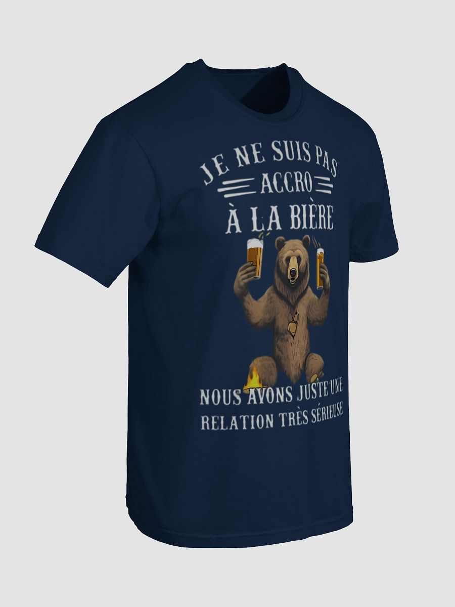 Je ne suis pas accro à la bière nous avons juste une relation très sérieuse product image (35)
